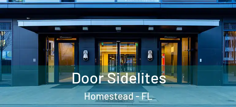  Door Sidelites Homestead - FL
