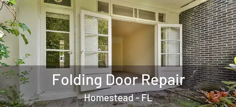  Folding Door Repair Homestead - FL