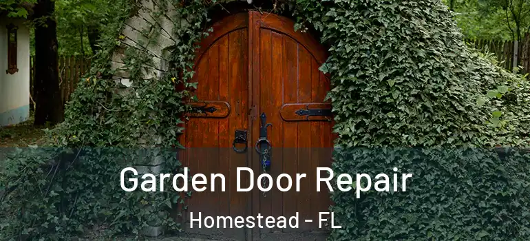  Garden Door Repair Homestead - FL