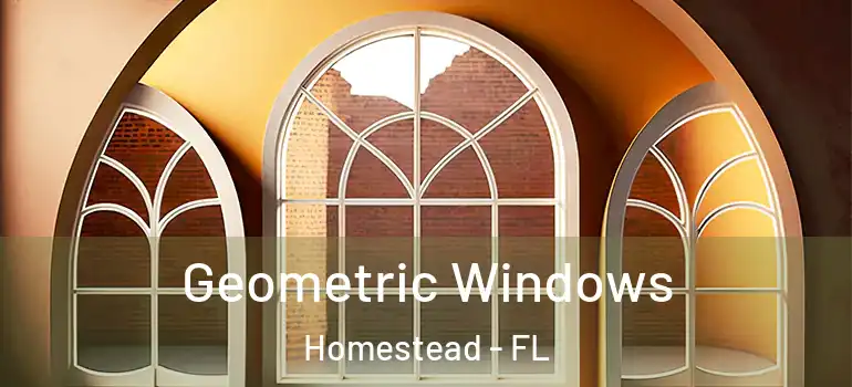  Geometric Windows Homestead - FL