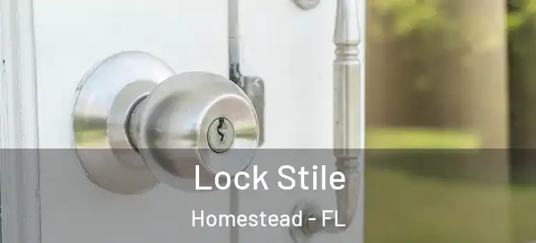  Lock Stile Homestead - FL