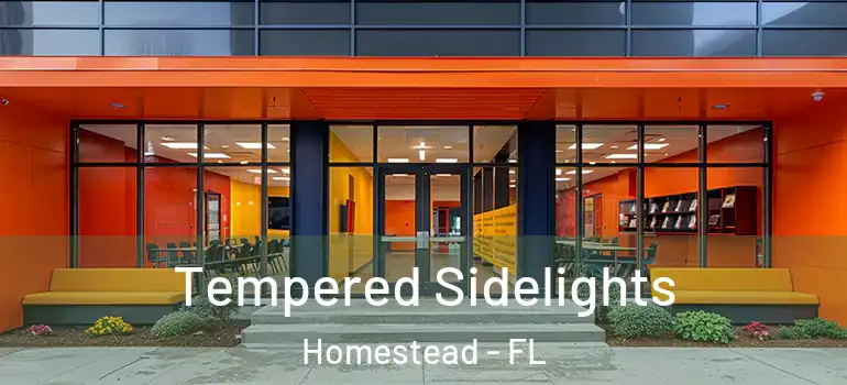  Tempered Sidelights Homestead - FL