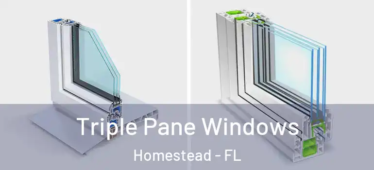  Triple Pane Windows Homestead - FL