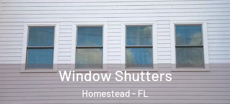  Window Shutters Homestead - FL